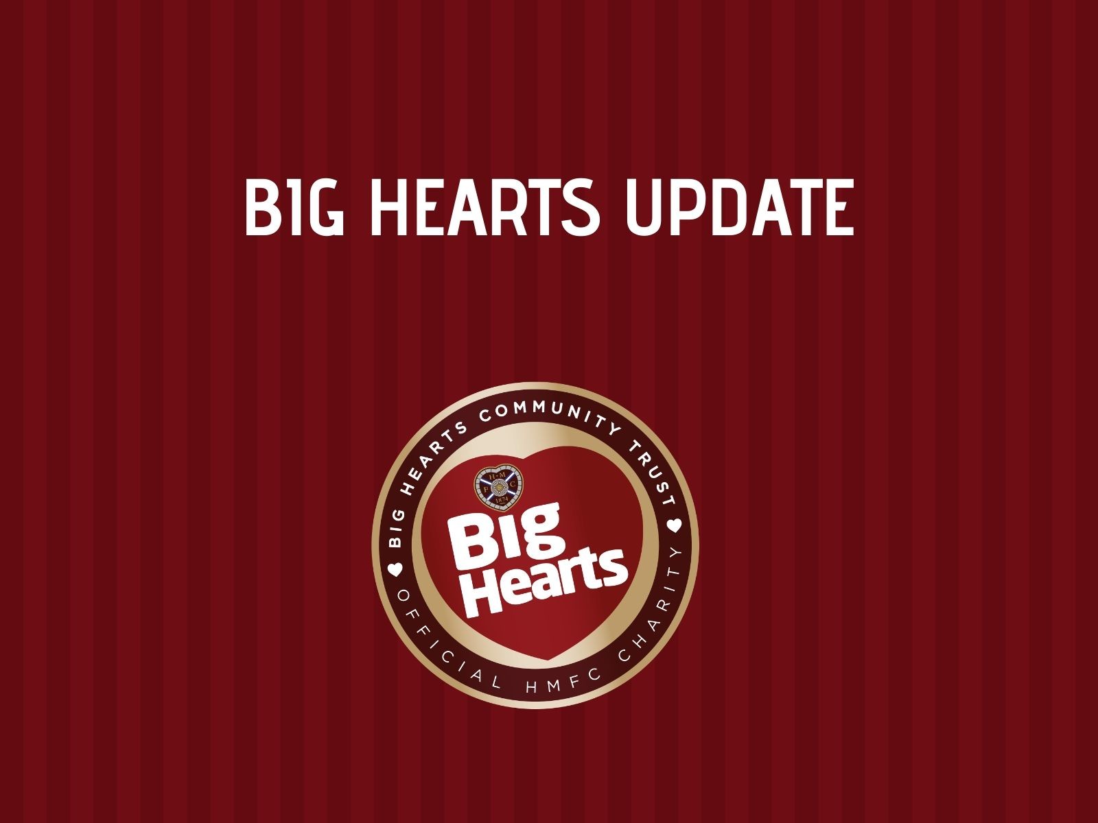  » Update on our activity – Big Hearts