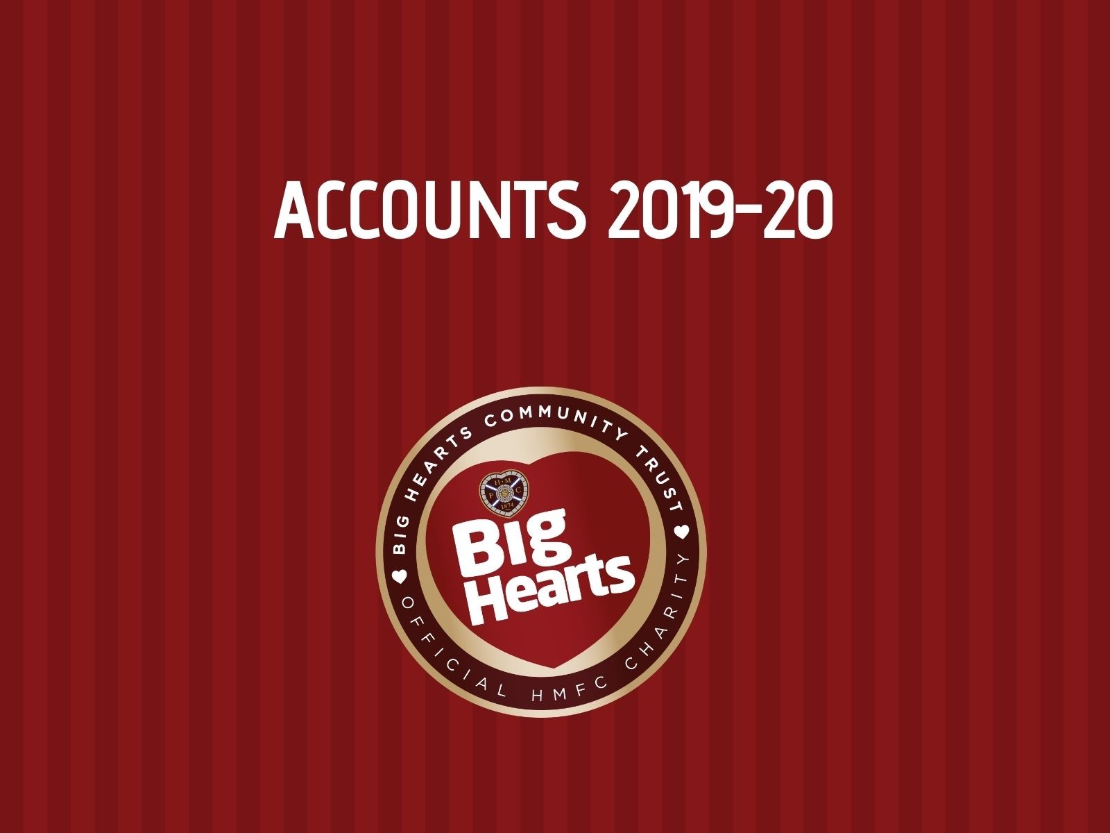  » FINANCIAL POSITION: BIG HEARTS ACCOUNTS 2019-20 NOW AVAILABLE
