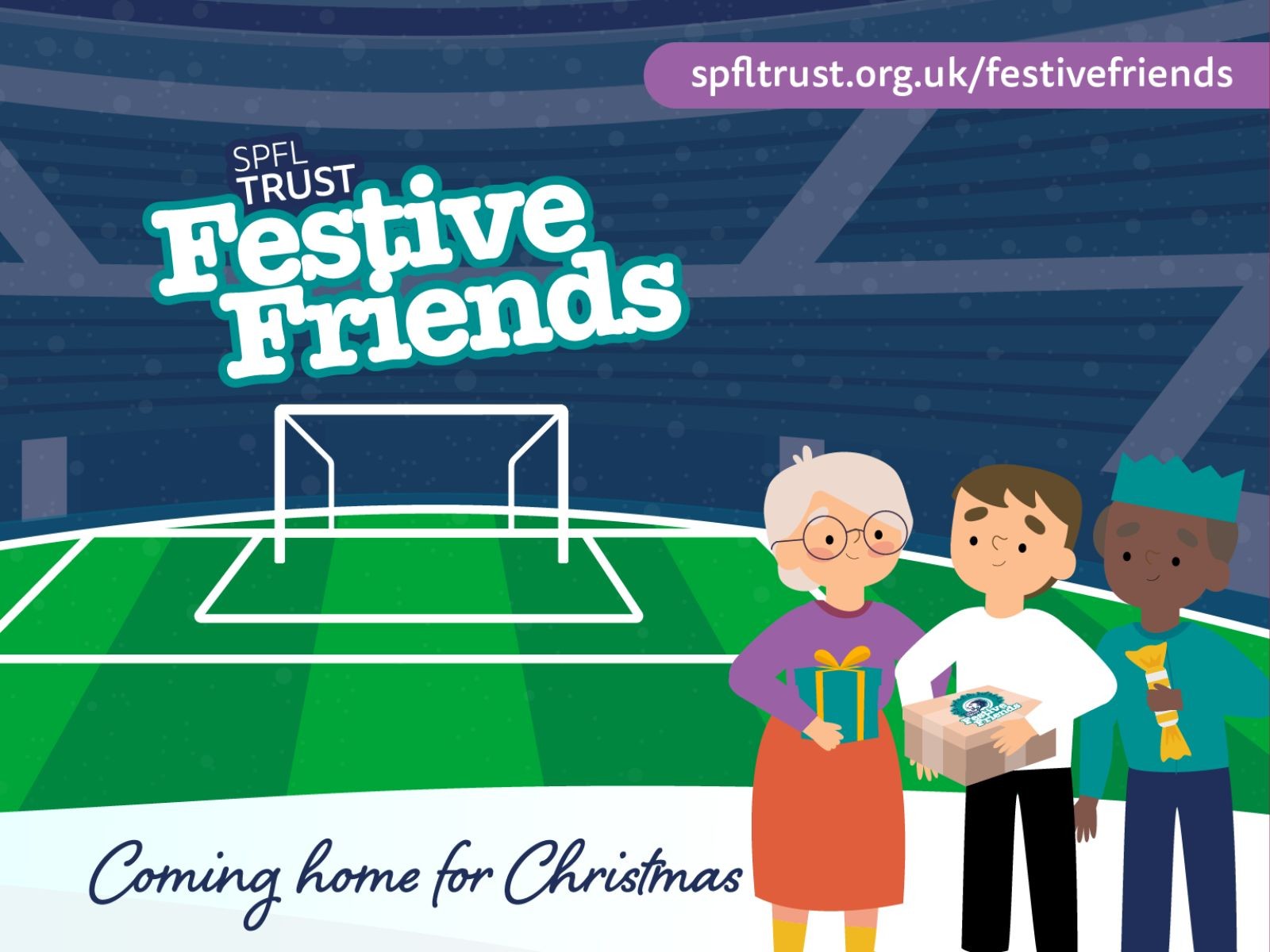  » SPFL TRUST FESTIVE FRIENDS: CHRISTMAS CHEER AND KINDNESS